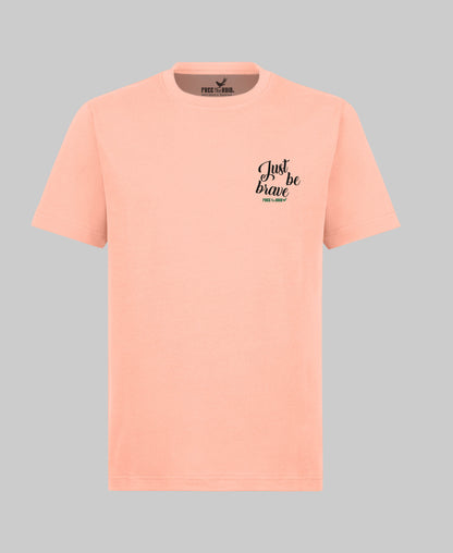 Just be Brave Regular Tee - Roze